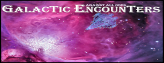 Against All Odds:
Galactic Encounters